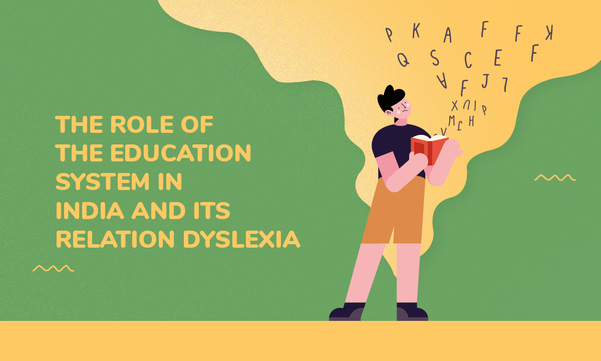 The Role of the Education System in India and its Relation Dyslexia